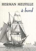 Couverture du livre « À bord » de Herman Melville aux éditions Finitude
