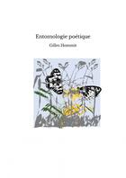 Couverture du livre « Entomologie poétique » de Gilles Hommit aux éditions Thebookedition.com