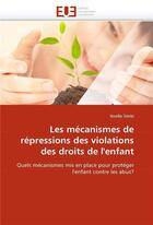 Couverture du livre « Les mecanismes de repressions des violations des droits de l'enfant » de Simbi-N aux éditions Editions Universitaires Europeennes