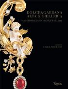 Couverture du livre « Dolce & gabbana high jewelry /anglais » de Carol Woolton aux éditions Rizzoli