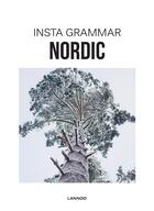 Couverture du livre « Insta Grammar Nordic » de Schampaert Irene aux éditions Lannoo