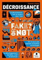 Couverture du livre « Fake or not : décroissance » de Vincent Liegey et Isabelle Brockmann aux éditions Tana