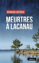 Couverture du livre « Meurtres à Lacanau » de Bernard Duporge aux éditions Geste