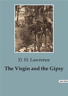 Couverture du livre « The Virgin and the Gipsy » de D.H. Lawrence aux éditions Culturea