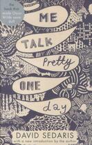 Couverture du livre « Me talk pretty one day » de David Sedaris aux éditions Abacus