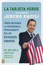 Couverture du livre « La Tarjeta Verde cHecho fàcil! » de Castillo Nelson A aux éditions Penguin Group Us