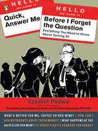 Couverture du livre « Quick, Answer Me Before I Forget the Question » de Padwa Lynette aux éditions Penguin Group Us