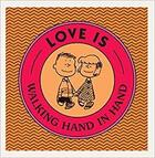 Couverture du livre « Love is walking hand by hand - peanuts by charles m. schulz » de Schulz Charles M. aux éditions Random House Us