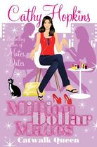 Couverture du livre « Million Dollar Mates: Catwalk Queen » de Hopkins Cathy aux éditions Simon And Schuster Uk