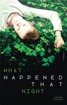 Couverture du livre « What happened that night Tome 1 » de Deanna Cameron aux éditions Hachette Romans
