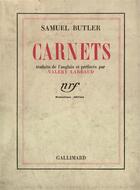 Couverture du livre « Carnets » de Samuel Butler aux éditions Gallimard