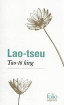 Couverture du livre « Tao-to king » de Lao-Tseu aux éditions Folio