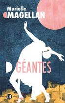 Couverture du livre « Géantes » de Murielle Magellan aux éditions Mialet Barrault