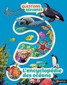 Couverture du livre « QUESTIONS REPONSES 7+ ; l'encyclopédie des océans » de Steve Setford aux éditions Nathan