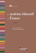 Couverture du livre « Le systeme éducatif en France (4e édition) » de Christine Szymankiewicz aux éditions Documentation Francaise