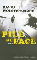 Couverture du livre « Pile ou face » de David Wolstencroft aux éditions Robert Laffont