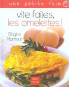 Couverture du livre « Vite faites, les omelettes ! » de Brigitte Namour aux éditions Albin Michel