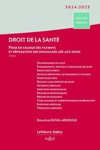 Couverture du livre « Droit de la santé : Prise en charge des patients (édition 2024/2025) » de Domitille Duval-Arnould aux éditions Dalloz