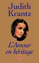 Couverture du livre « L'amour en heritage » de Krantz-J aux éditions Le Livre De Poche