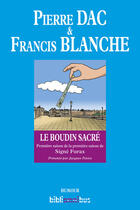 Couverture du livre « Signé Furax : le boudin sacré ; première saison de la première saison » de Pierre Dac et Francis Blanche aux éditions Omnibus