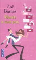 Couverture du livre « Mariée à tout prix » de Barnes Zoe aux éditions Pocket