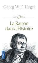 Couverture du livre « La raison dans l'histoire » de Georg Wilhelm Friedrich Hegel aux éditions Pocket