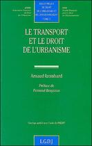 Couverture du livre « Le transport et le droit de l'urbanisme » de Izembard A. aux éditions Lgdj