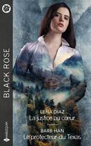 Couverture du livre « La justice au coeur ; Le protecteur du Texas » de Lena Diaz et Barb Han aux éditions Harlequin