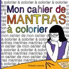 Couverture du livre « Mon cahier de mantras à colorier » de Pascale Leconte aux éditions Books On Demand