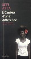 Couverture du livre « L'ombre d'une difference » de Sefi Atta aux éditions Actes Sud