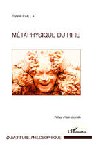 Couverture du livre « Métaphysique du rire » de Sylvie Paillat aux éditions Editions L'harmattan