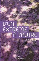 Couverture du livre « D'un extrême à l'autre » de Marie Leydier aux éditions L'harmattan