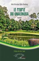 Couverture du livre « Le peuple du Gnalingba » de Aida Aissatou Djiba Bodiang aux éditions L'harmattan