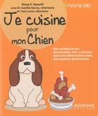 Couverture du livre « Je cuisine pour mon chien » de Diana Patricia Gemelli aux éditions Anagramme