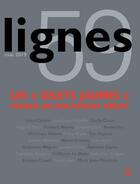 Couverture du livre « Lignes n 59 - les gilets jaunes . penser un mouvement inedit » de Michel Surya aux éditions Nouvelles Lignes