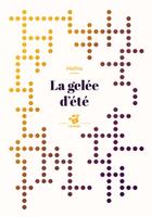 Couverture du livre « La gelee d'ete » de Mathis aux éditions Thierry Magnier