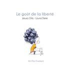 Couverture du livre « Le goût de la liberté » de Louna Demir et Jesuso Ortiz aux éditions Pere Fouettard