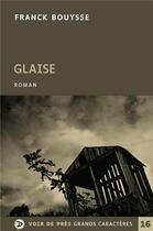 Couverture du livre « Glaise » de Franck Bouysse aux éditions Voir De Pres