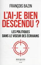 Couverture du livre « L'ai-je bien descendu ? » de Francois Bazin aux éditions Bouquins