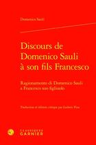 Couverture du livre « Ragionamento di Domenico Sauli a Francesco Suo Figliuolo » de Domenico Sauli aux éditions Classiques Garnier