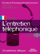 Couverture du livre « L'Entretien Telephonique En Anglais » de Cti aux éditions Organisation