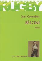 Couverture du livre « Beloni » de Jean Colombier aux éditions Table Ronde