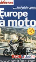 Couverture du livre « GUIDE PETIT FUTE ; THEMATIQUES ; Europe à moto (édition 2015) » de  aux éditions Le Petit Fute