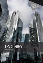 Couverture du livre « Les cupides » de Gilbert Deininger aux éditions Publibook