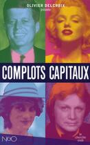 Couverture du livre « Complots capitaux » de Olivier Delcroix aux éditions Cherche Midi