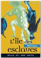 Couverture du livre « L'ile des esclaves » de Marivaux/Verain aux éditions Fayard/mille Et Une Nuits