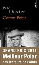 Couverture du livre « Cotton point » de Pete Dexter aux éditions Points