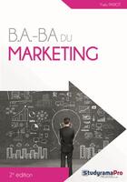 Couverture du livre « B.A-BA : B.A-B.A du marketing » de Yves Pariot aux éditions Studyrama