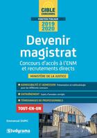 Couverture du livre « Devenir magistrat ; concours d'accès à l'ENM et recrutements directs ; ministère de la justice ; tout-en-un (édition 2018/2019) » de Emmanuel Dupic aux éditions Studyrama