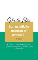 Couverture du livre « Scheda libro la resistibile ascesa di arturo ui di Bertolt Brecht (analisi letteraria di riferimento » de  aux éditions Paideia Educazione